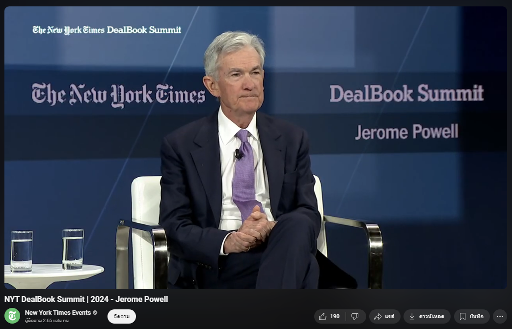 New York Times DealBook Summit | 2024 - Jerome Powell ( ที่มา : Youtube New York Times )